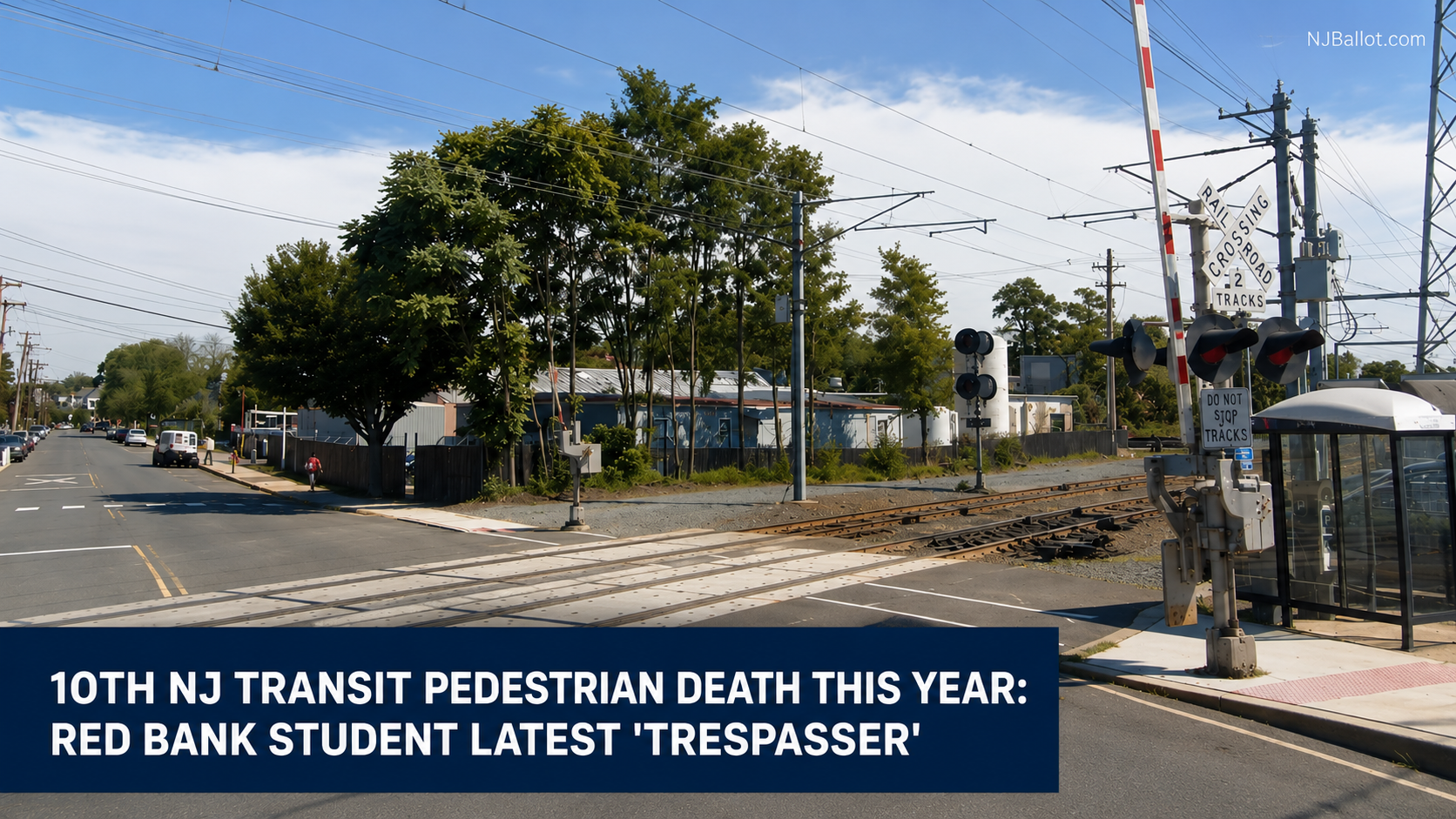 10th NJ Transit Pedestrian Death This Year: Red Bank Student Latest 'Trespasser'