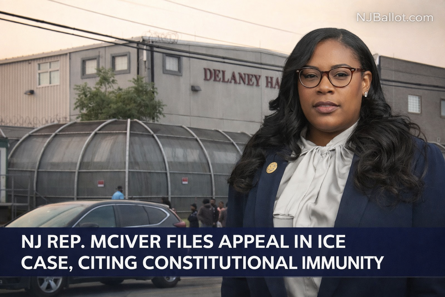 NJ Rep. LaMonica McIver Files Appeal in ICE Case, Citing Constitutional Immunity