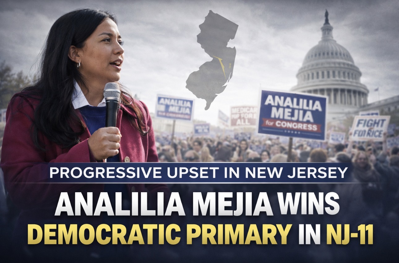Progressive Upset in NJ-11: Analilia Mejia Wins Democratic Special Primary