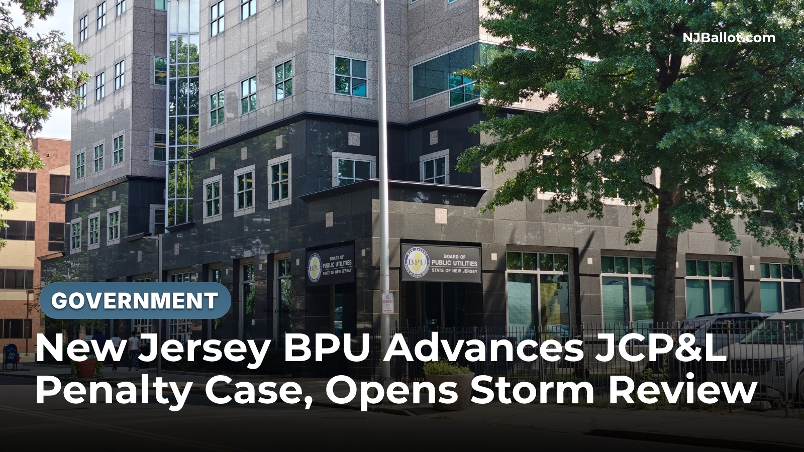 New Jersey BPU Advances JCP&L Penalty Case, Opens Storm Review
